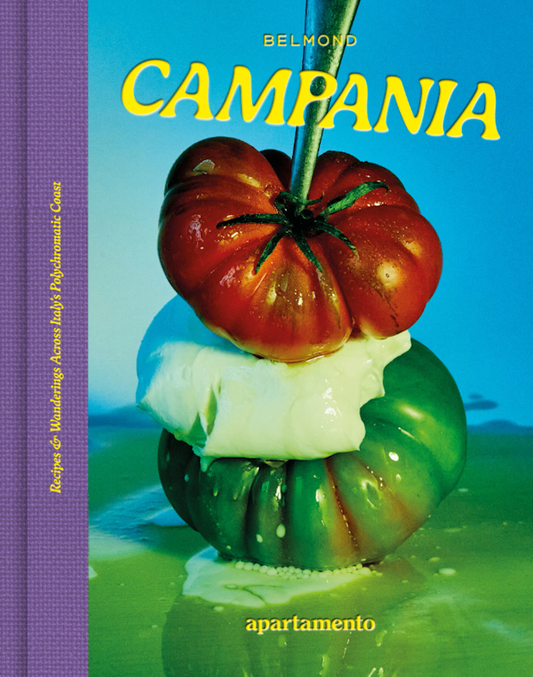 Campania: Recipes and Wanderings Across Italy's Polychromic Coast